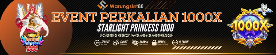 EVENT CLAIM STARLIGHT PRINCESS x1000 WARUNGSLOT88